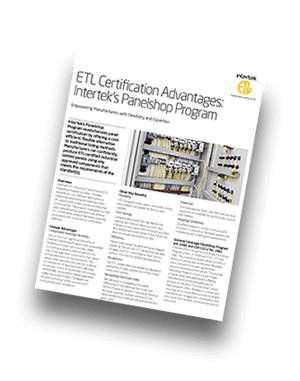ETL Certification Advantages: Intertek’s Panelshop Program | Fact Sheet